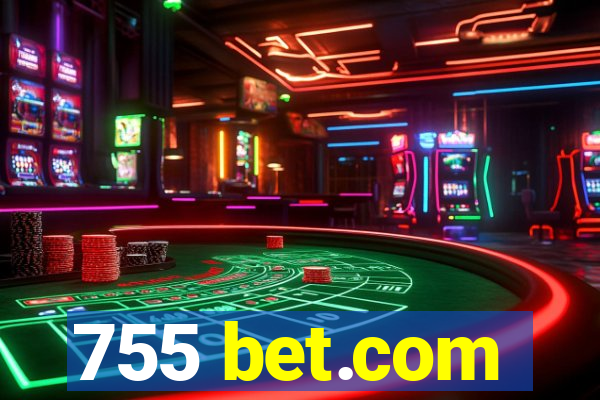 755 bet.com